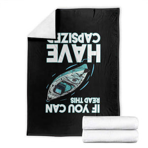 If You Can Read This I Have Capsized Throw Blanket Funny Boating TS14 Black Print Your Wear