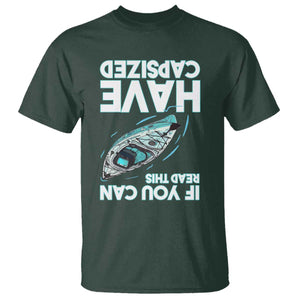 If You Can Read This I Have Capsized T Shirt Funny Boating TS14 Dark Forest Green Print Your Wear