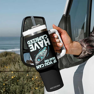 If You Can Read This I Have Capsized Tumbler With Handle Funny Boating TS14 Print Your Wear
