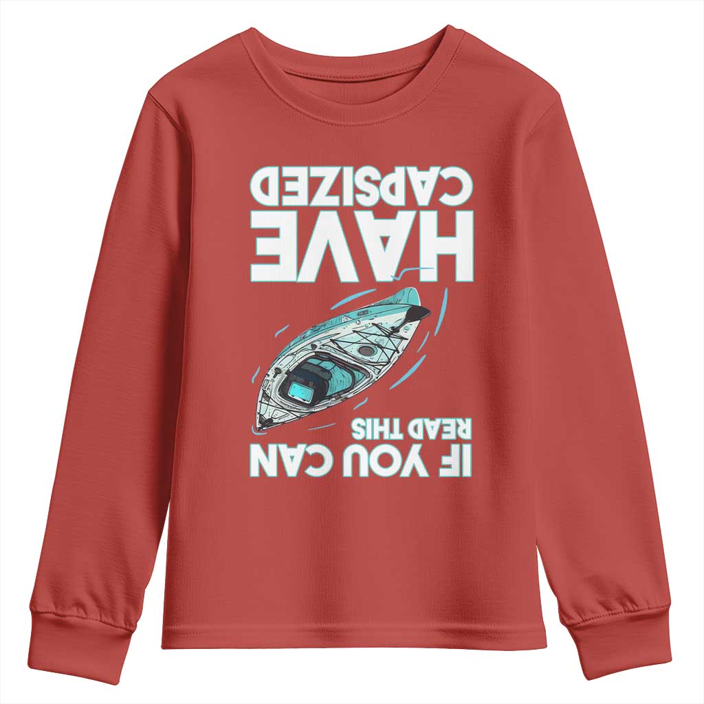 If You Can Read This I Have Capsized Youth Sweatshirt Funny Boating TS14 Red Print Your Wear