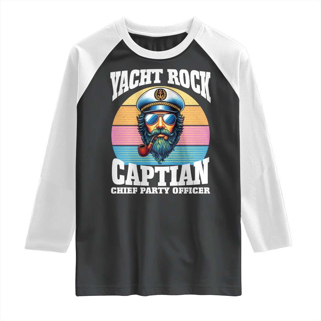 Yacht Rock Captain Raglan Shirt Funny Boating Party Music TS14 Black White Print Your Wear