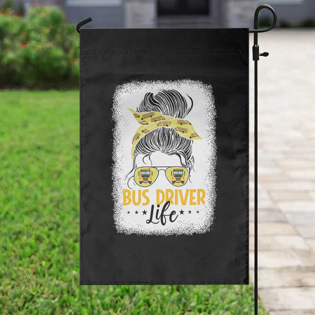 Messy Bun School Bus Driver Life Garden Flag TS14 Print Your Wear