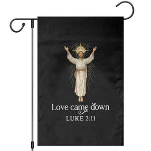 Nativity Scene Christmas Garden Flag Love Came Down Jesus Christian TS14 Black Print Your Wear