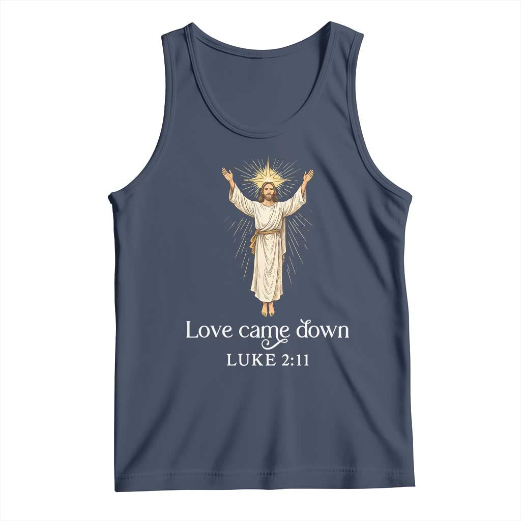 Nativity Scene Christmas Tank Top Love Came Down Jesus Christian TS14 Navy Print Your Wear