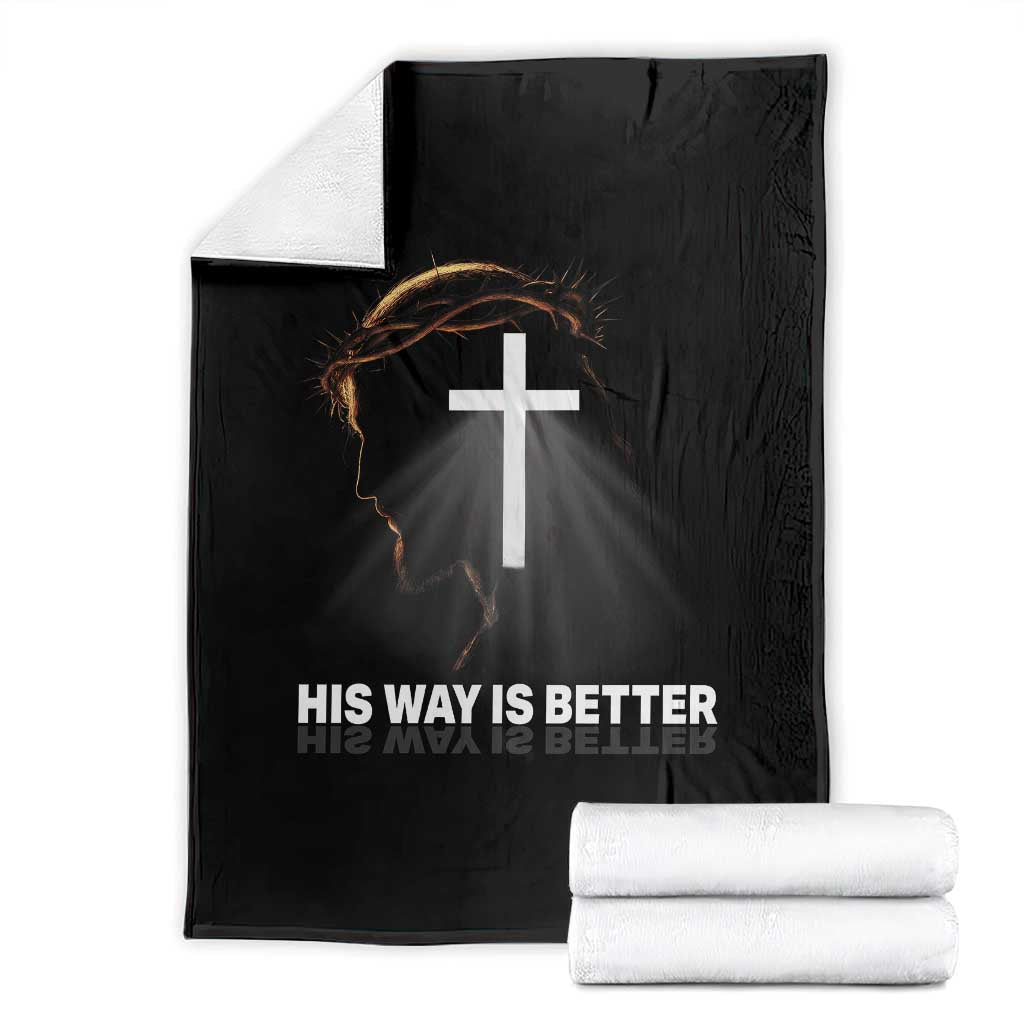 Jesus Christan Throw Blanket His Way Is Better TS14 Black Print Your Wear