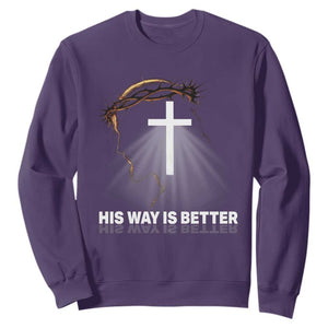 Jesus Christan Sweatshirt His Way Is Better TS14 Purple Print Your Wear