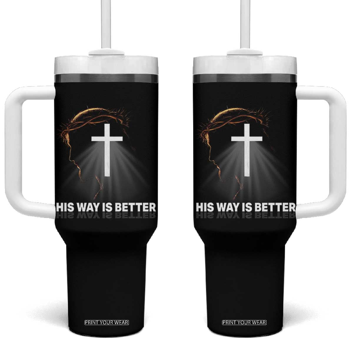 Jesus Christan Tumbler With Handle His Way Is Better TS14 One Size: 40 oz Black Print Your Wear