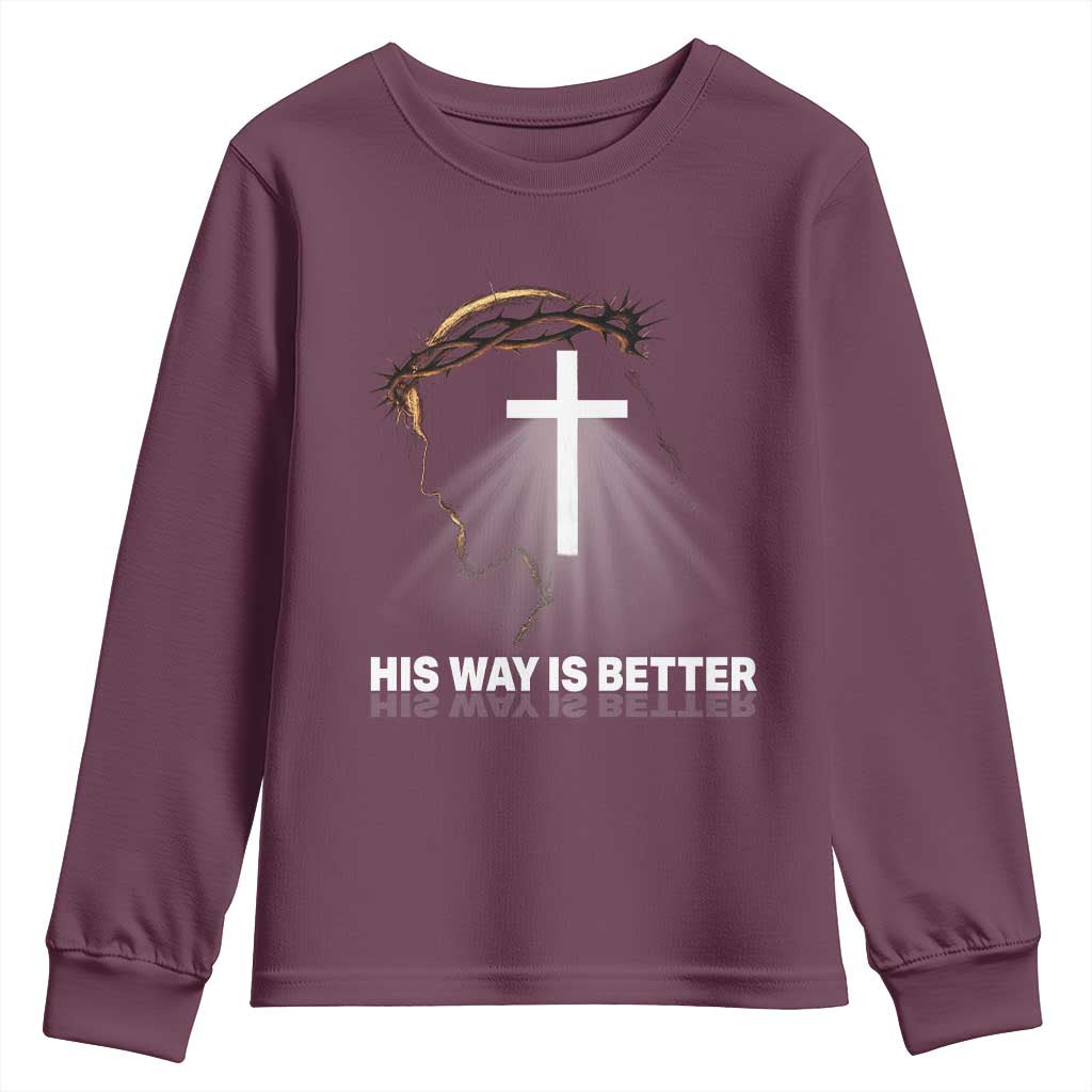 Jesus Christan Youth Sweatshirt His Way Is Better TS14 Maroon Print Your Wear