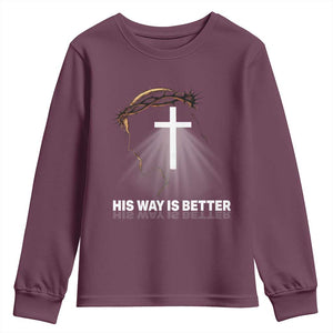 Jesus Christan Youth Sweatshirt His Way Is Better TS14 Maroon Print Your Wear