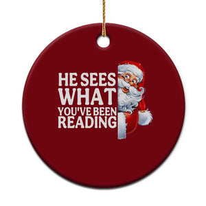 He Sees What You Have Been Reading Ceramic Ornament Funny Bookish Christmas Book Lover TS14 1pc Red Print Your Wear