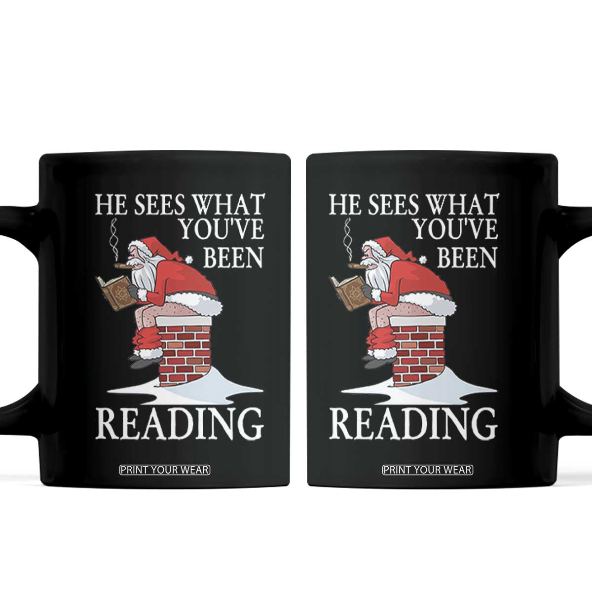 Funny Bookish Christmas Coffee Mug He Sees What You Have Been Reading TS14 Black Print Your Wear