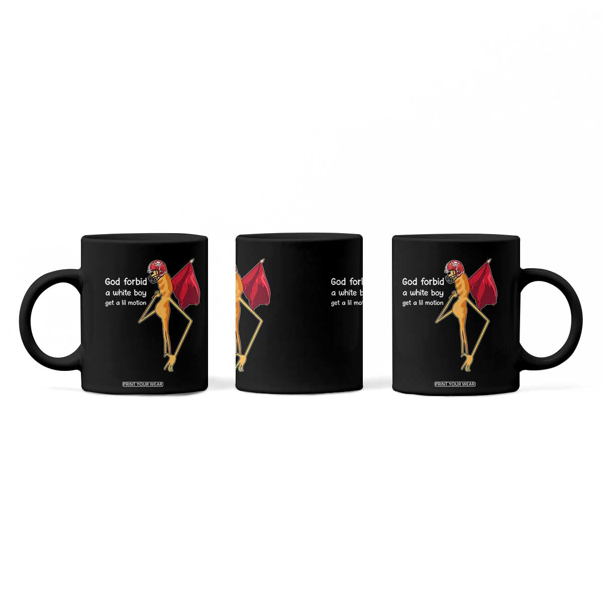 God Forbid A White Boy Get A Lil Motion Coffee Mug Marcus The Worm Robert Meme Cosplay TS14 Print Your Wear