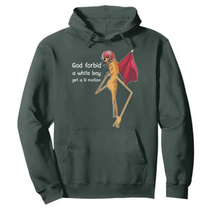 God Forbid A White Boy Get A Lil Motion Hoodie Marcus The Worm Robert Meme Cosplay TS14 Dark Forest Green Print Your Wear