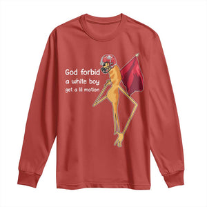 God Forbid A White Boy Get A Lil Motion Long Sleeve Shirt Marcus The Worm Robert Meme Cosplay TS14 Red Print Your Wear