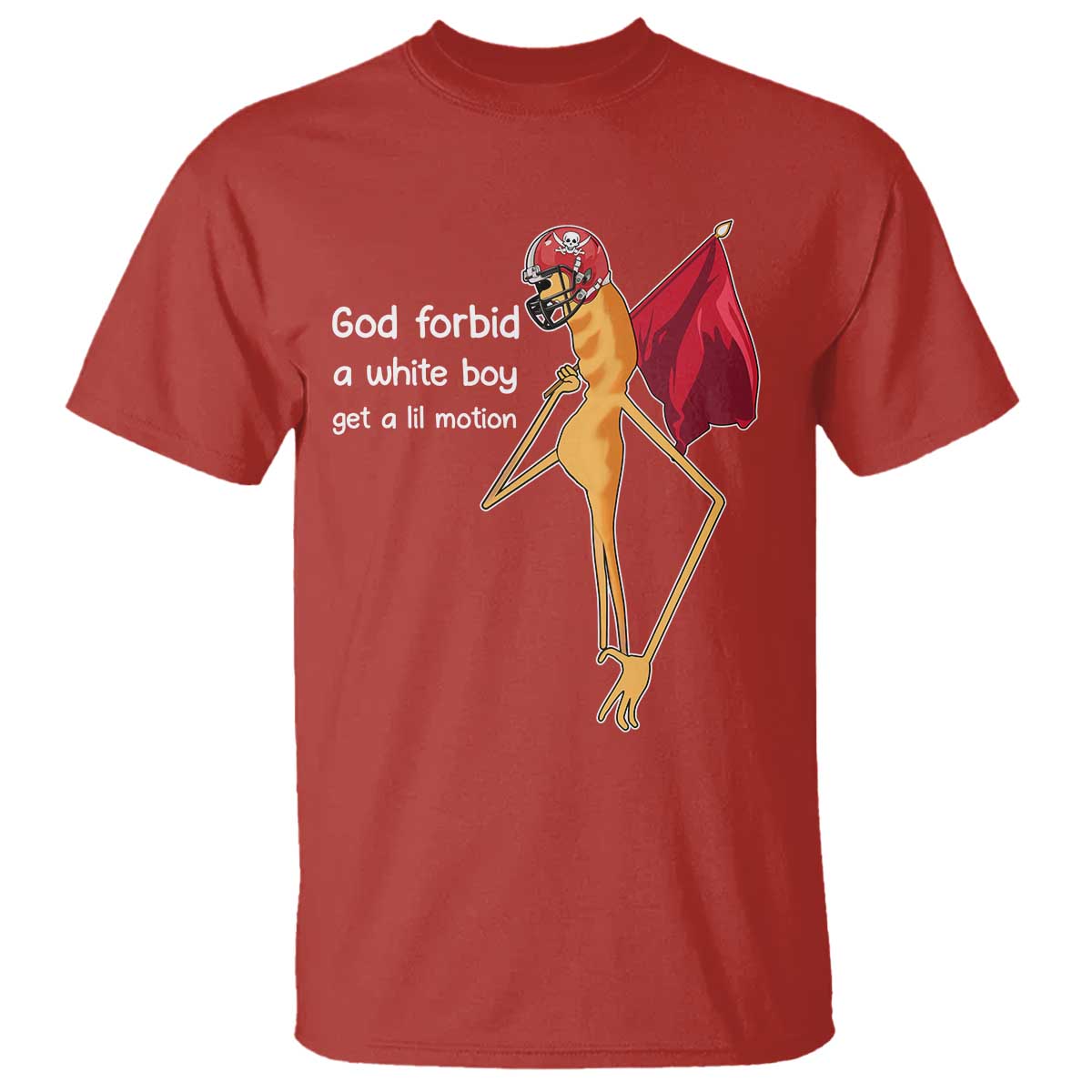 God Forbid A White Boy Get A Lil Motion T Shirt Marcus The Worm Robert Meme Cosplay TS14 Red Print Your Wear