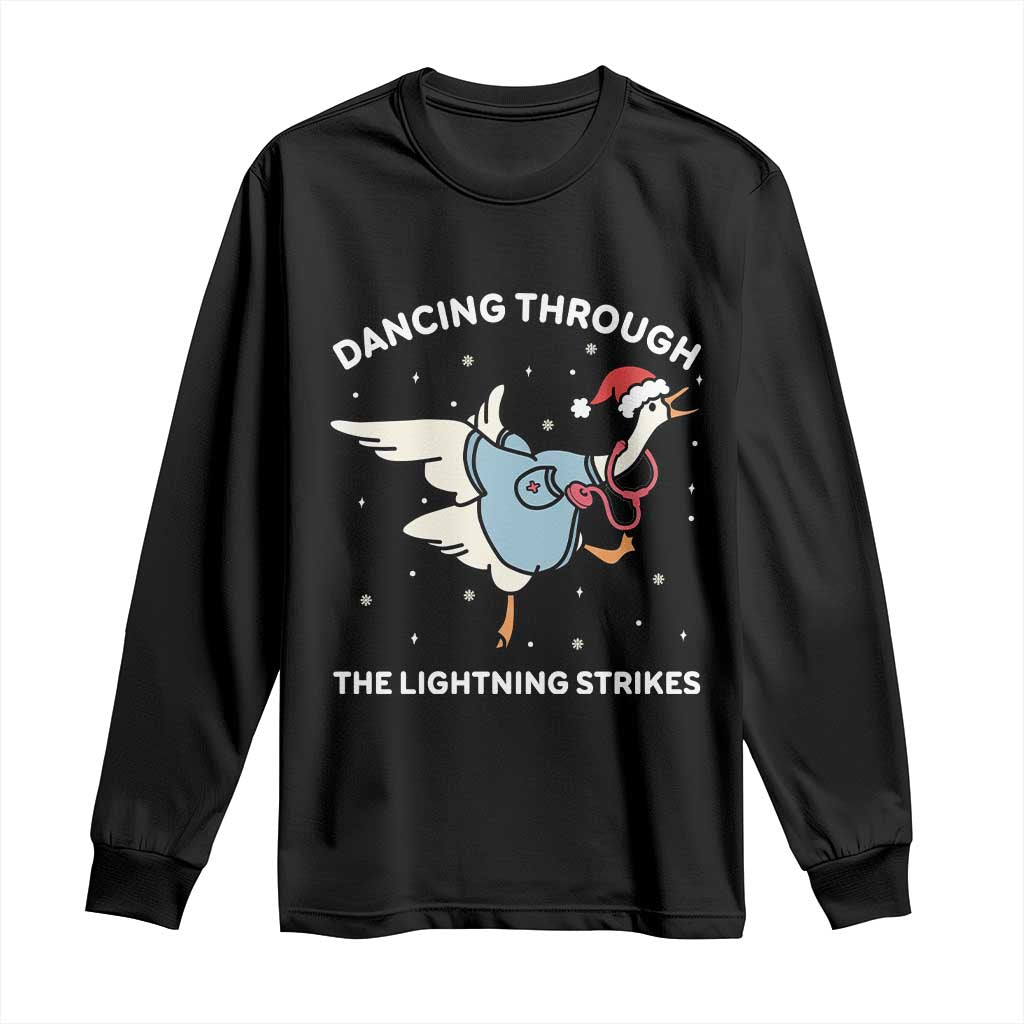 Christmas Goose Nurse Long Sleeve Shirt Dancing Through The Lightning Strikes TS14 Black Print Your Wear