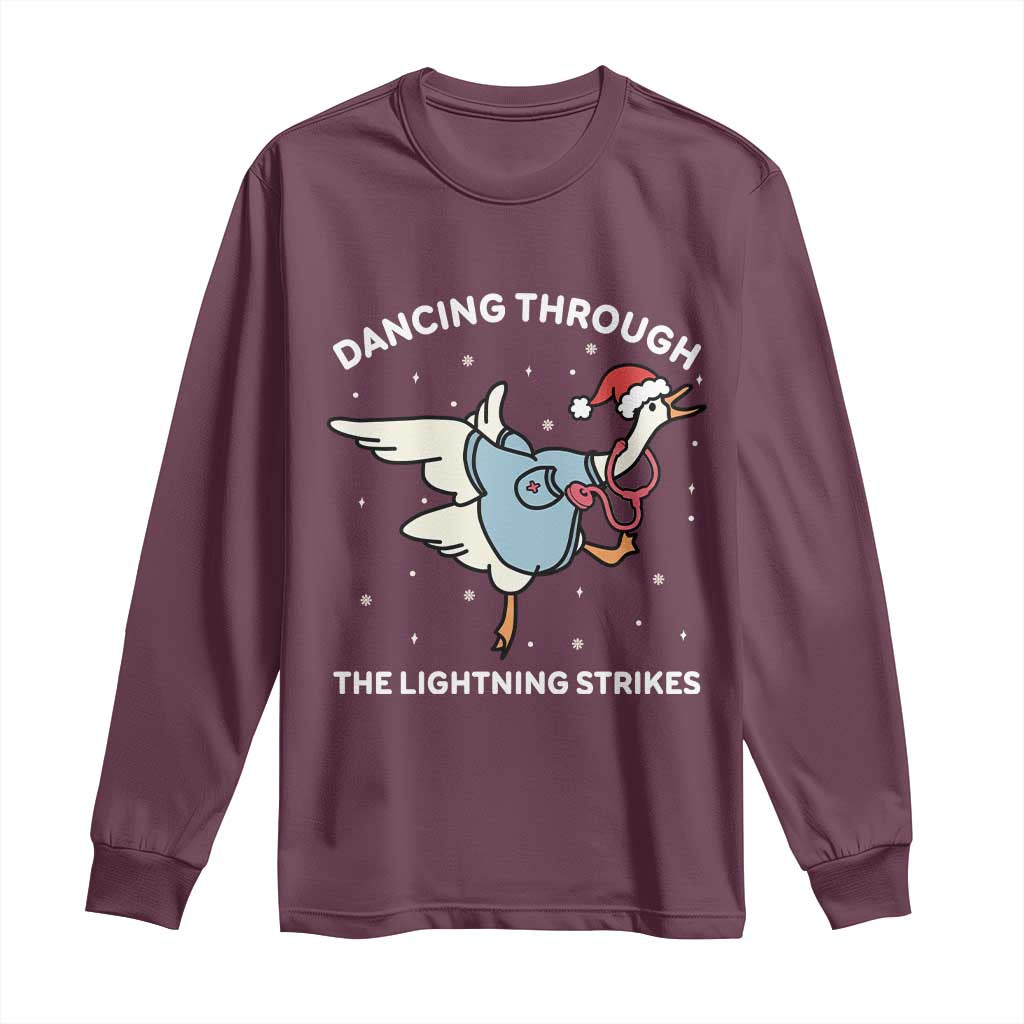 Christmas Goose Nurse Long Sleeve Shirt Dancing Through The Lightning Strikes TS14 Maroon Print Your Wear