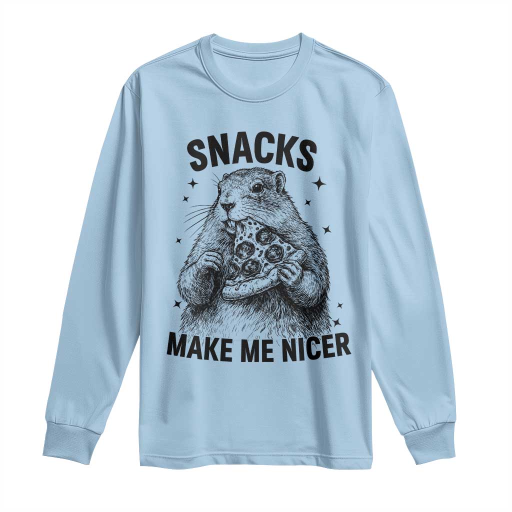 Funny Groundhog Eating Pizza Long Sleeve Shirt Snacks Make Me Nicer TS14 Light Blue Print Your Wear