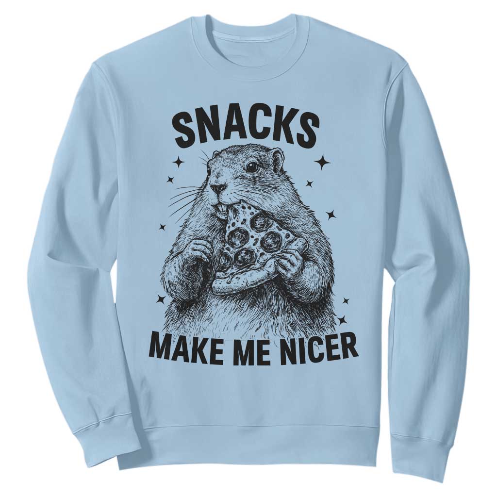Funny Groundhog Eating Pizza Sweatshirt Snacks Make Me Nicer TS14 Light Blue Print Your Wear