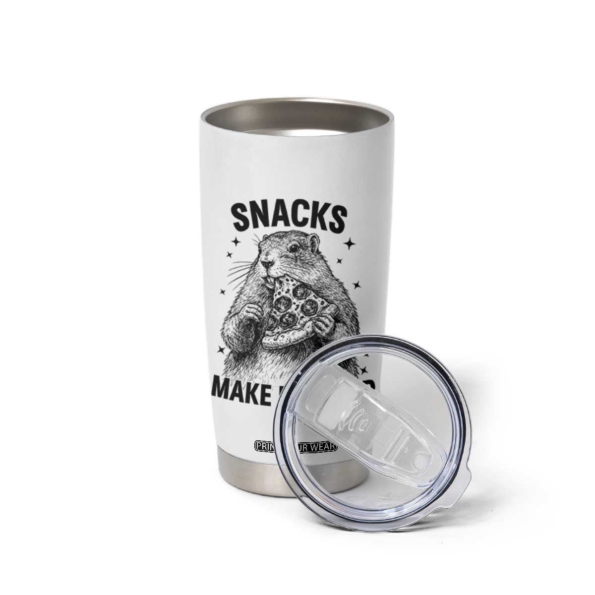 Funny Groundhog Eating Pizza Tumbler Cup Snacks Make Me Nicer TS14 Print Your Wear