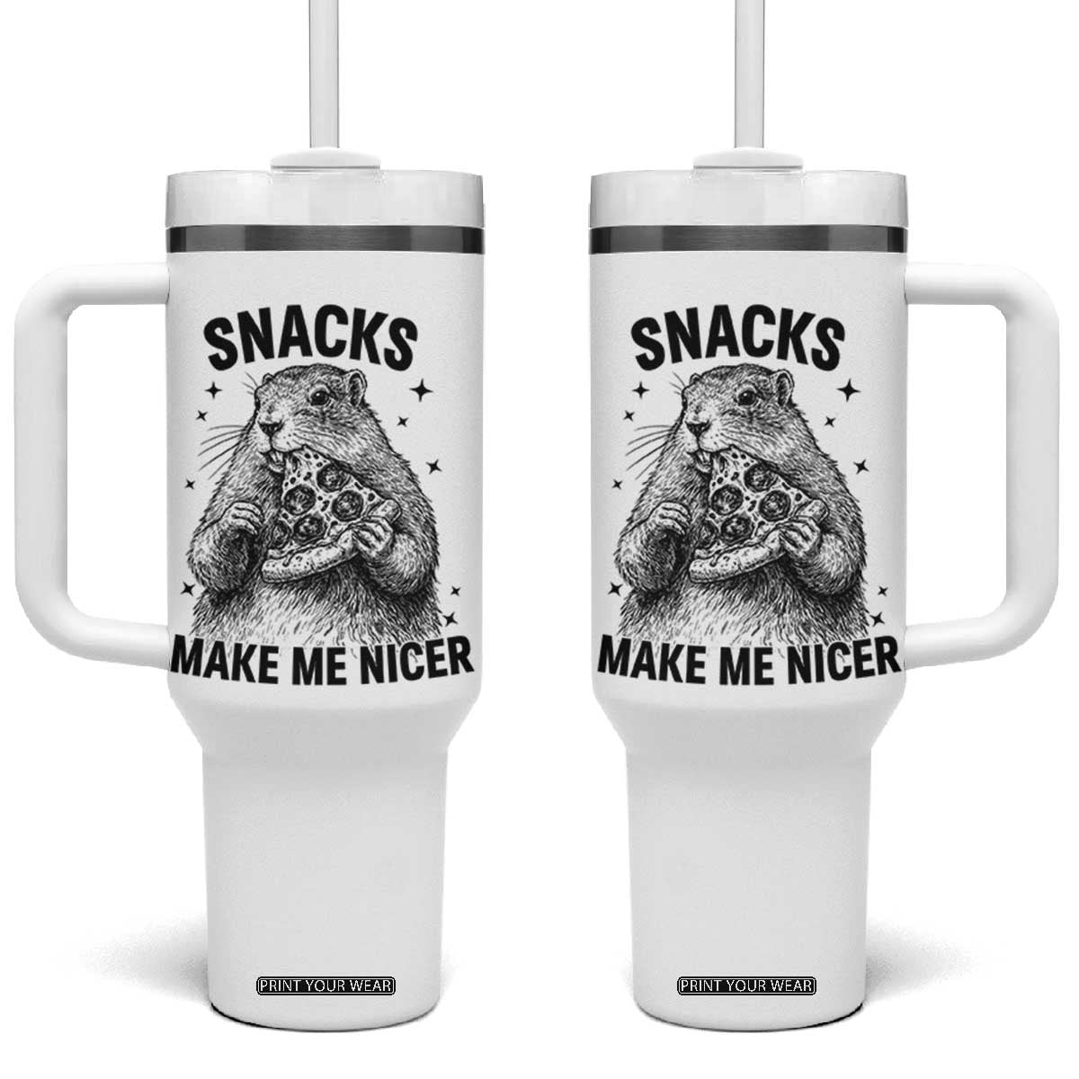 Funny Groundhog Eating Pizza Tumbler With Handle Snacks Make Me Nicer TS14 One Size: 40 oz White Print Your Wear