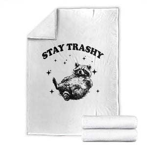 Funny Raccoon Meme Throw Blanket Stay Trashy TS14 White Print Your Wear
