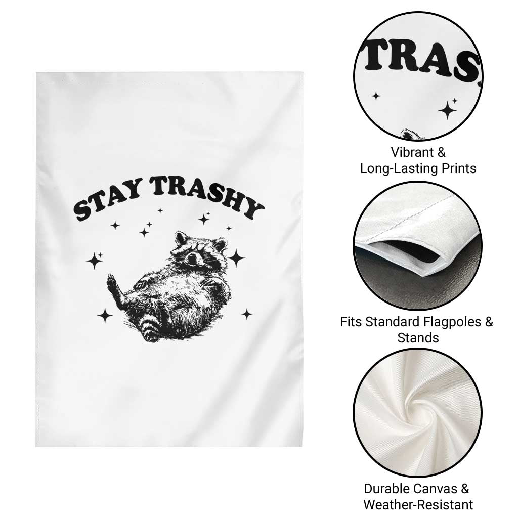 Funny Raccoon Meme Garden Flag Stay Trashy TS14 Print Your Wear