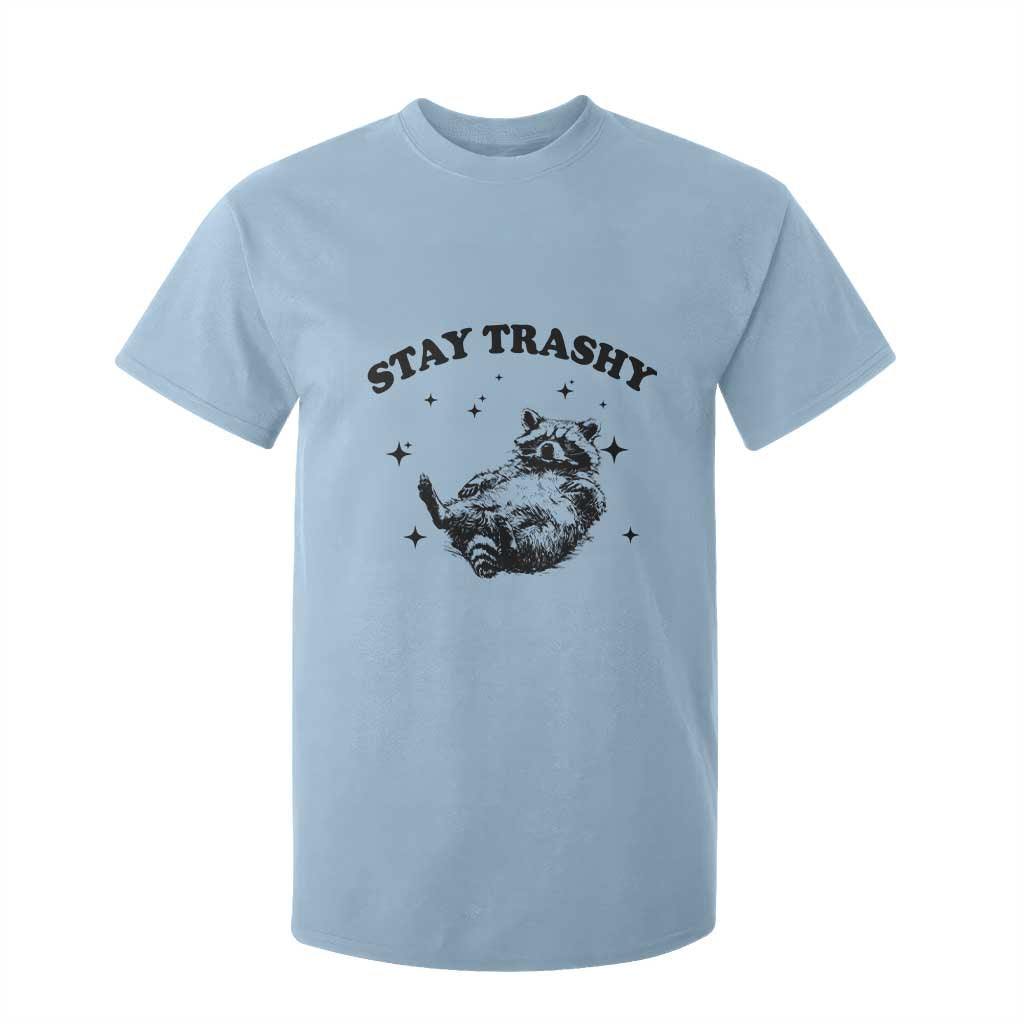 Funny Raccoon Meme T Shirt For Kid Stay Trashy TS14 Light Blue Print Your Wear