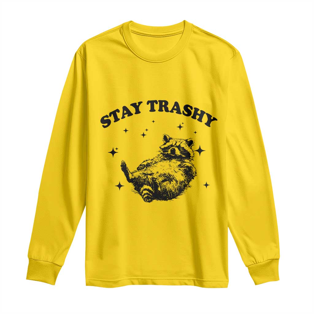 Funny Raccoon Meme Long Sleeve Shirt Stay Trashy TS14 Daisy Print Your Wear