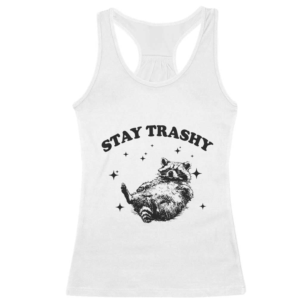 Funny Raccoon Meme Racerback Tank Top Stay Trashy TS14 White Print Your Wear