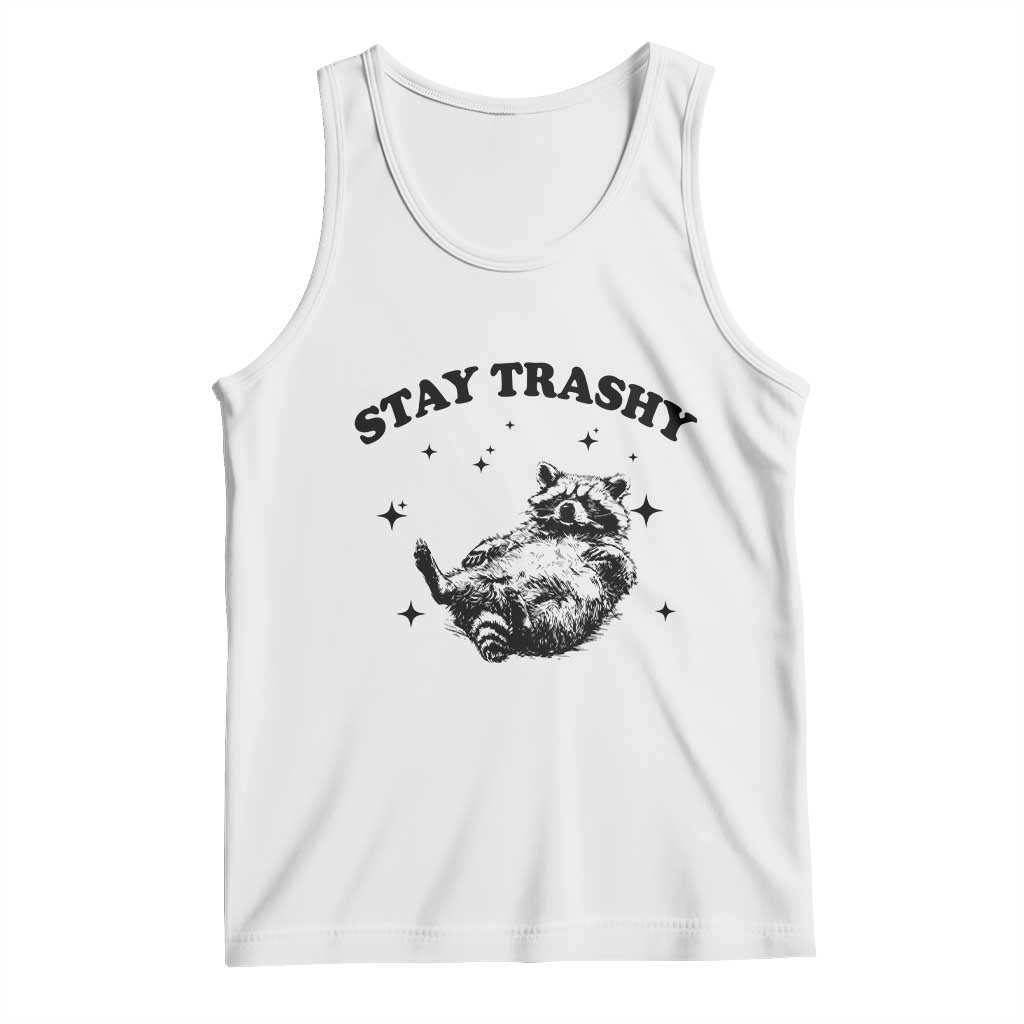 Funny Raccoon Meme Tank Top Stay Trashy TS14 White Print Your Wear