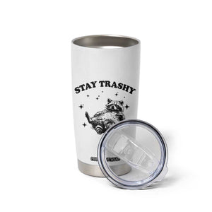 Funny Raccoon Meme Tumbler Cup Stay Trashy TS14 Print Your Wear