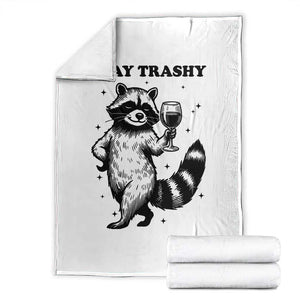 Stay Trashy Raccoon Throw Blanket Funny Raccoon Drinking Wine Meme TS14 White Print Your Wear