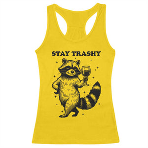 Stay Trashy Raccoon Racerback Tank Top Funny Raccoon Drinking Wine Meme TS14 Daisy Print Your Wear