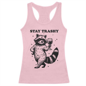 Stay Trashy Raccoon Racerback Tank Top Funny Raccoon Drinking Wine Meme TS14 Light Pink Print Your Wear