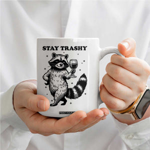 Stay Trashy Raccoon Coffee Mug Funny Raccoon Drinking Wine Meme TS14 Print Your Wear