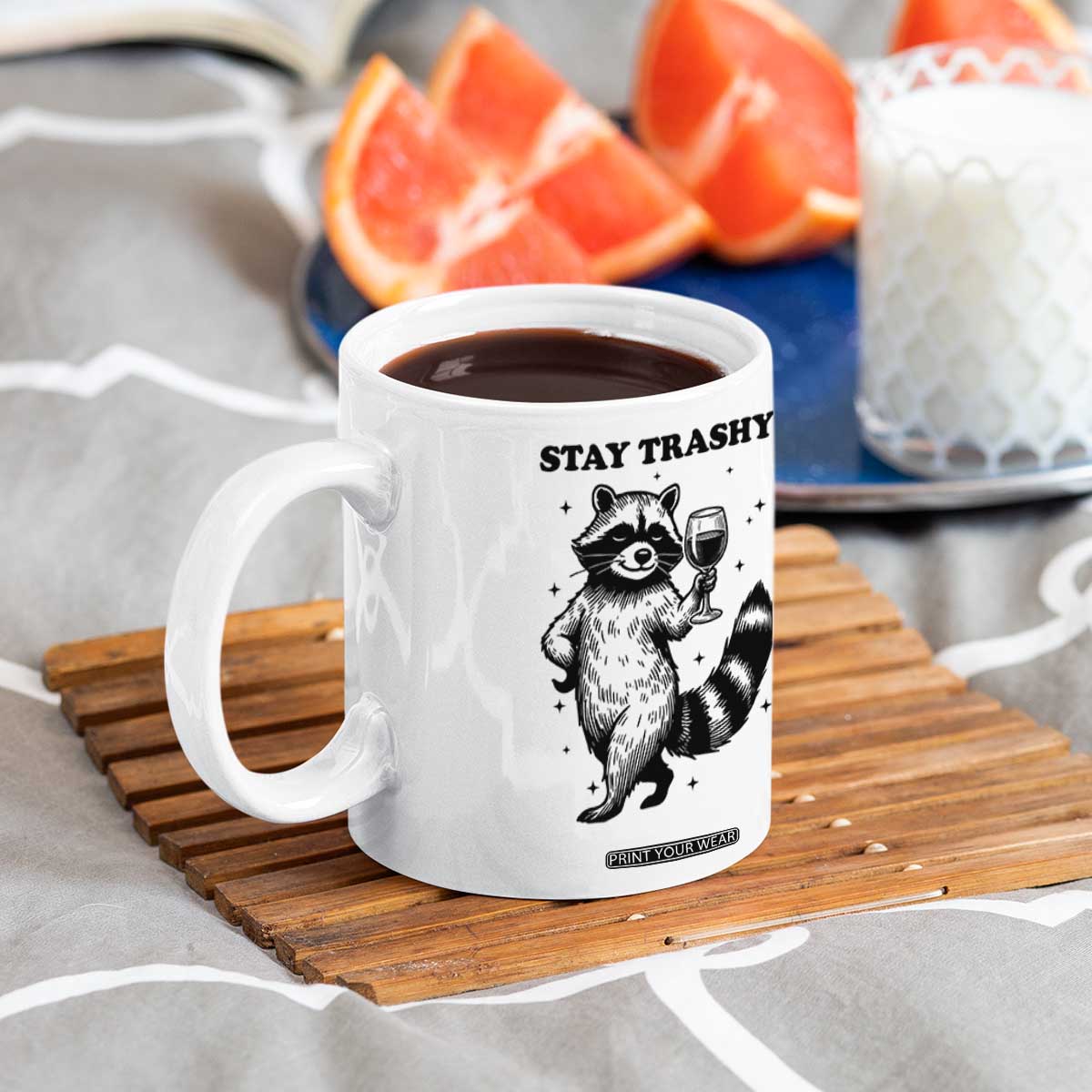 Stay Trashy Raccoon Coffee Mug Funny Raccoon Drinking Wine Meme TS14 Print Your Wear