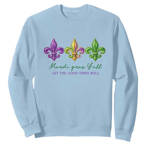 Mardi Gras Sweatshirt Let The Good Time Roll TS14 Light Blue Print Your Wear
