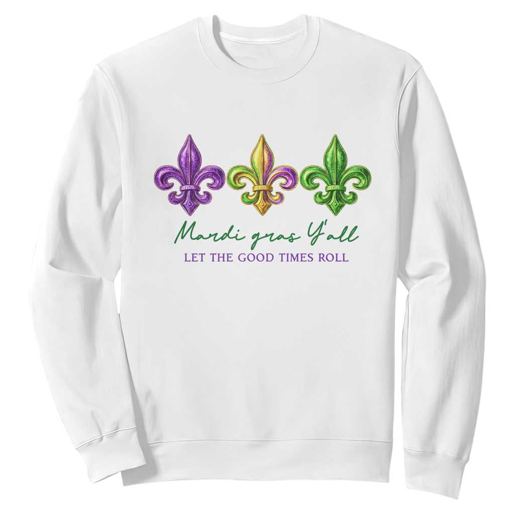 Mardi Gras Sweatshirt Let The Good Time Roll TS14 White Print Your Wear