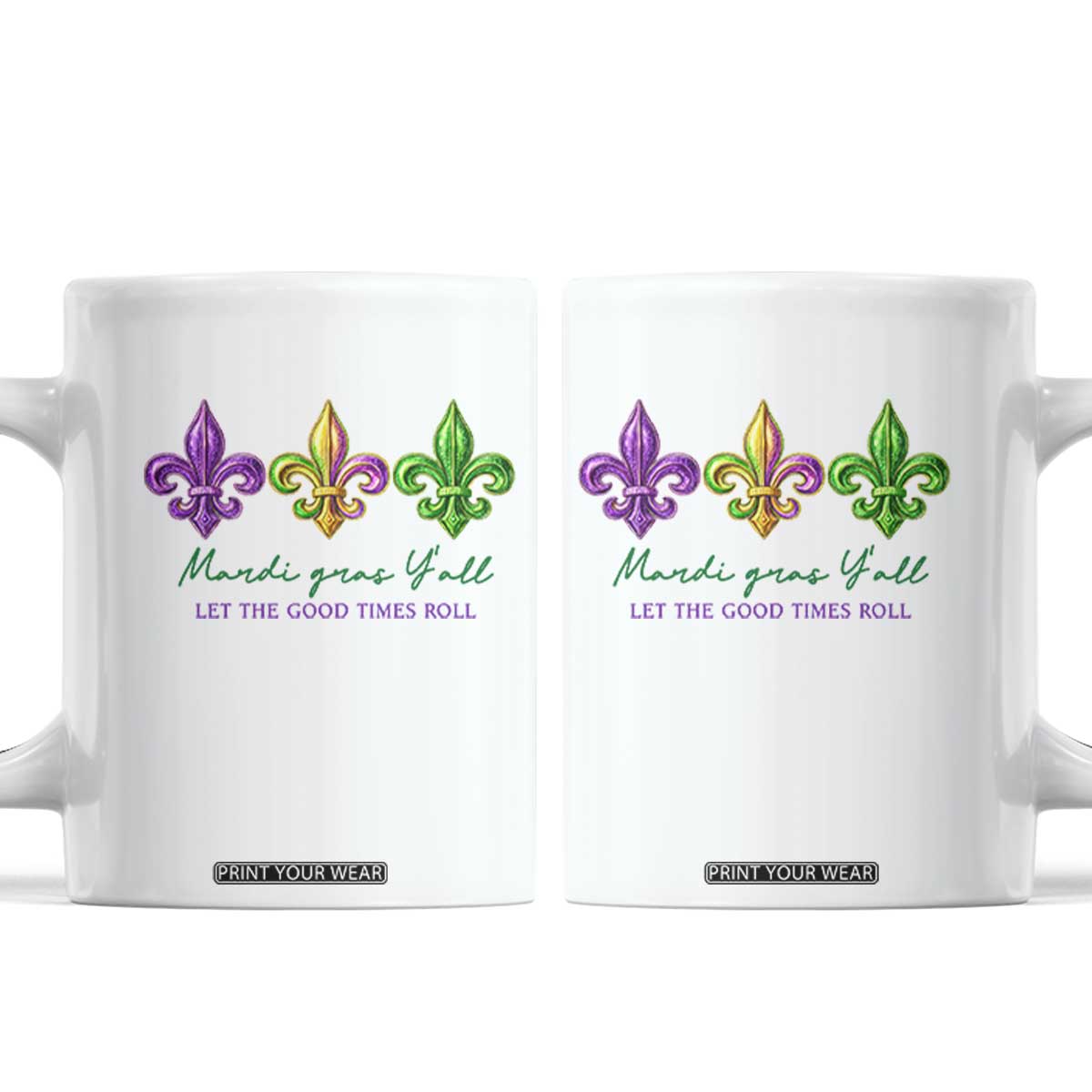 Mardi Gras Coffee Mug Let The Good Time Roll TS14 White Print Your Wear