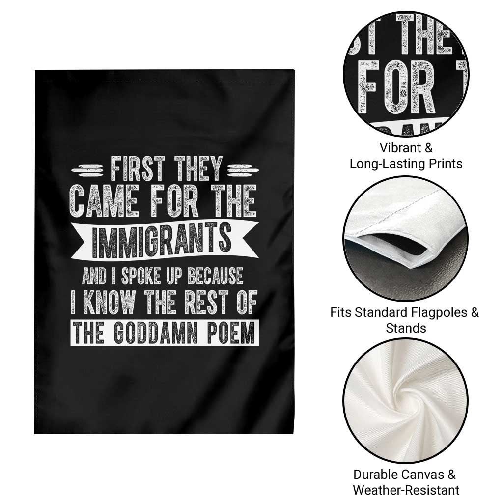 First They Came for The Immigrants Garden Flag Funny Saying Human Rights TS14 Print Your Wear