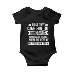 First They Came for The Immigrants Baby Onesie Funny Saying Human Rights TS14 Black Print Your Wear
