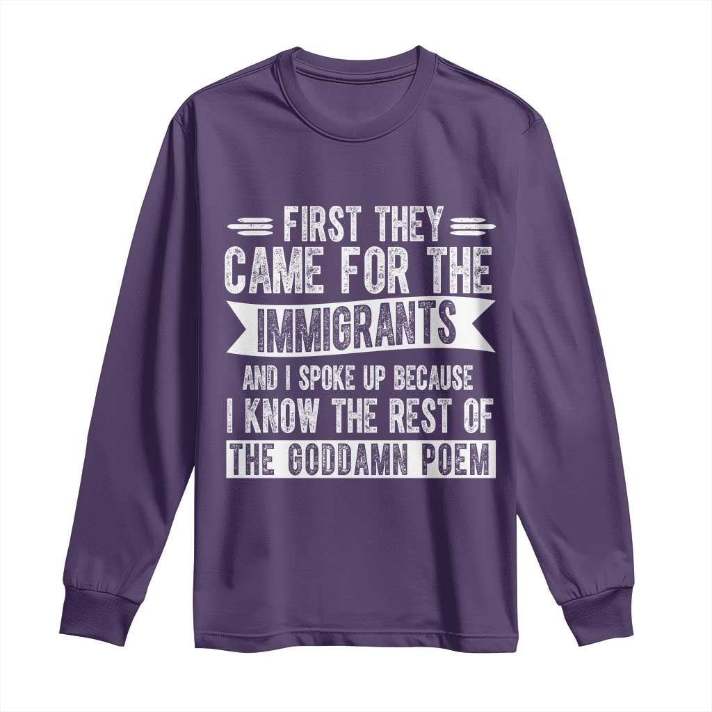 First They Came for The Immigrants Long Sleeve Shirt Funny Saying Human Rights TS14 Purple Print Your Wear