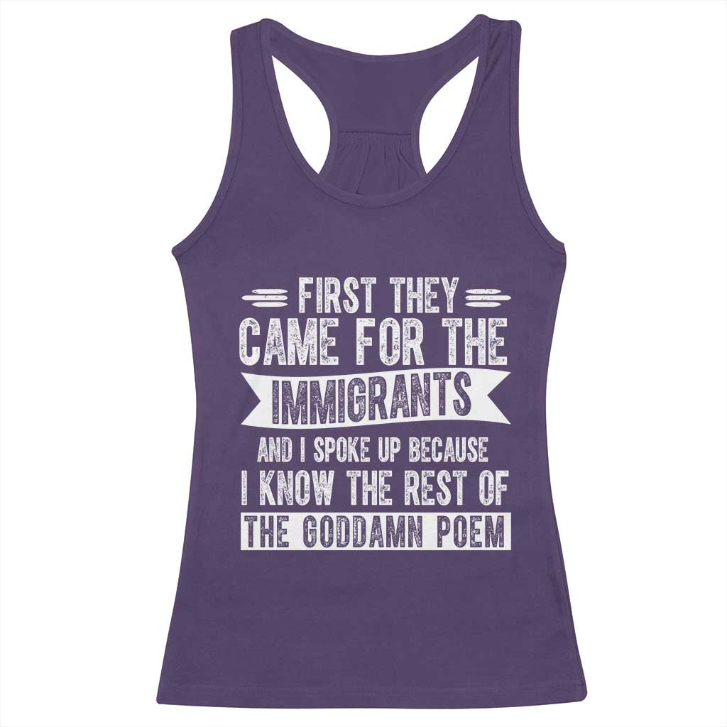 First They Came for The Immigrants Racerback Tank Top Funny Saying Human Rights TS14 Purple Print Your Wear