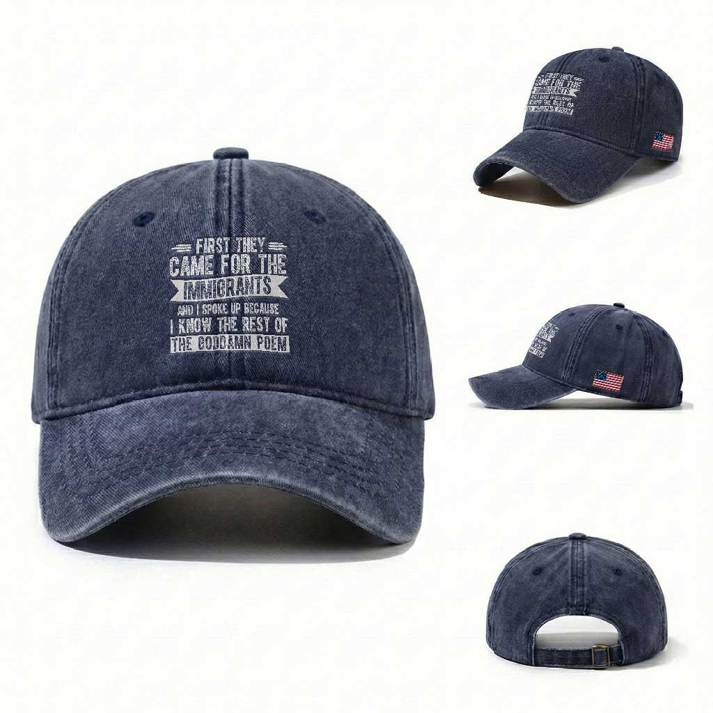 First They Came for The Immigrants Washed Cotton Baseball Cap Funny Saying Human Rights TS14 Washed Cap Universal Fit Navy Print Your Wear