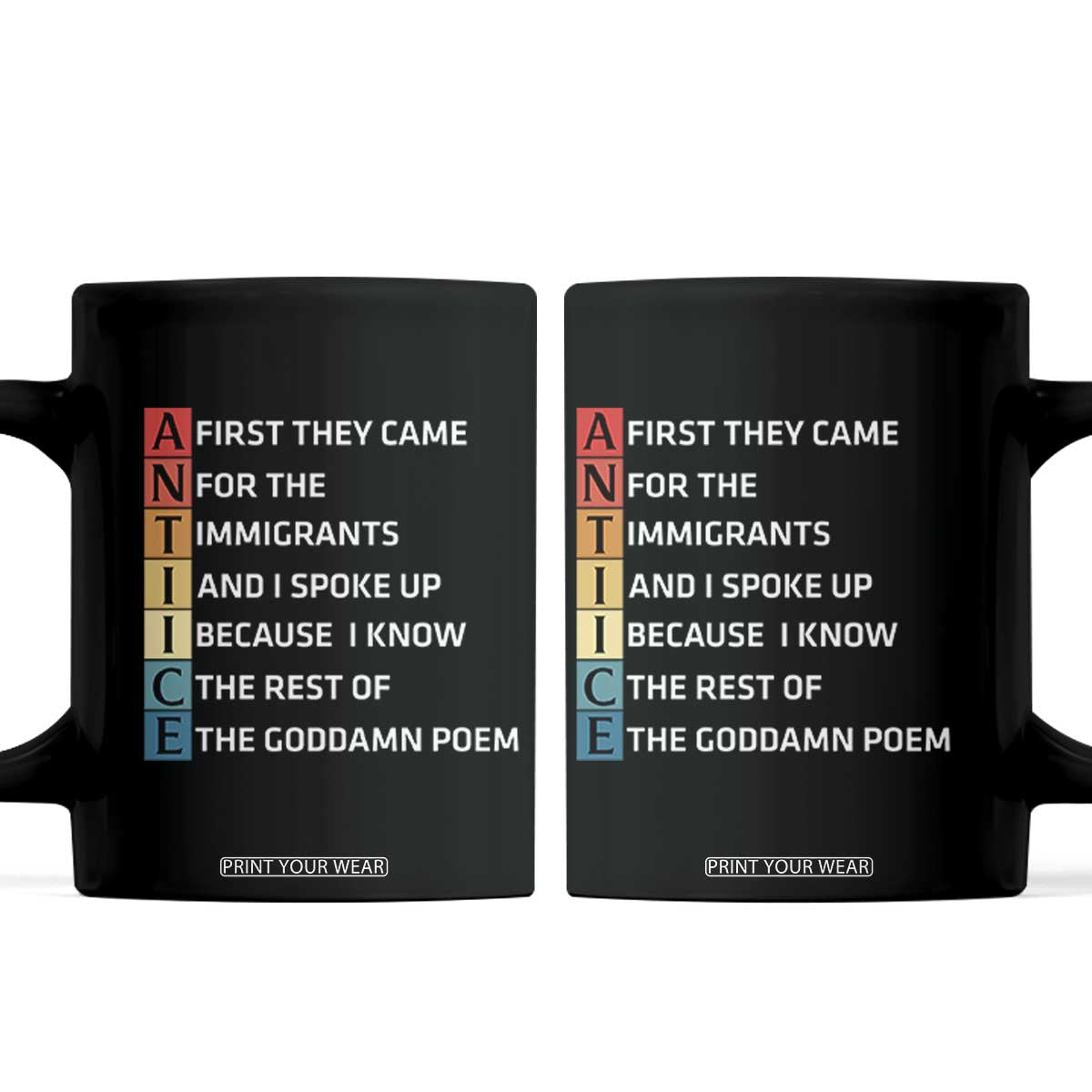 First They Came for The Immigrants Coffee Mug Sarcastic Immigration Rights Protest TS14 Black Print Your Wear
