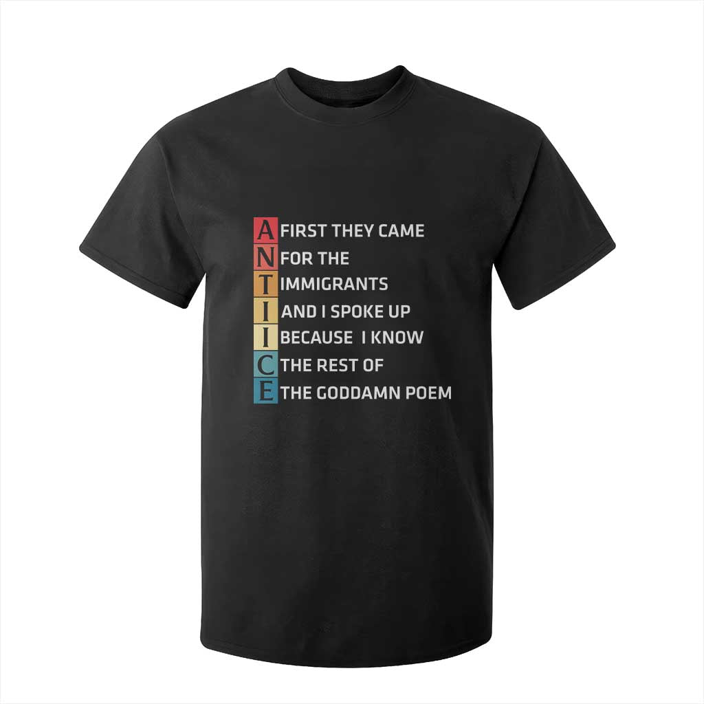 First They Came for The Immigrants T Shirt For Kid Sarcastic Immigration Rights Protest TS14 Black Print Your Wear