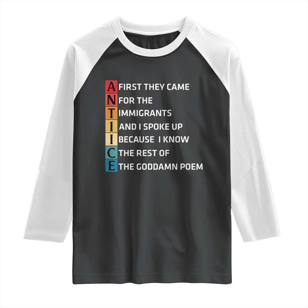 First They Came for The Immigrants Raglan Shirt Sarcastic Immigration Rights Protest TS14 Black White Print Your Wear