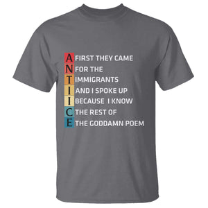 First They Came for The Immigrants T Shirt Sarcastic Immigration Rights Protest TS14 Charcoal Print Your Wear