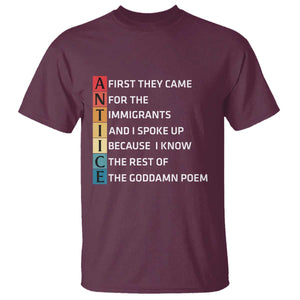 First They Came for The Immigrants T Shirt Sarcastic Immigration Rights Protest TS14 Maroon Print Your Wear